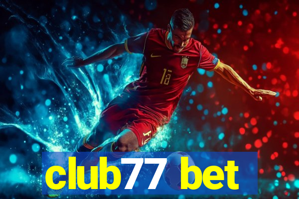 club77 bet